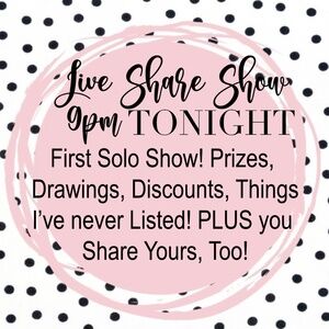 1ST SHARE SHOW TONIGHT 9pm DON'T WANT TO MISS THIS! LIKE POST FOR NOTIFICATIONS!
